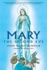 Mary the Second Eve (Paperback) - John Henry Newman Photo