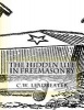 The Hidden Life in Freemasonry - Illustrated Edition (Paperback) - CW Leadbeater Photo