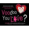 Voodoo You Love? Book & Kit - The Black Magic Guide to Getting Lucky, Getting Even, and Getting Over it! (Book, New edition) - Amy Helmes Photo