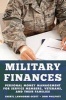 Military Finances - Personal Money Management for Service Members, Veterans, and Their Families (Paperback) - Cheryl Lawhorne Scott Photo