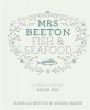 Mrs Beeton's Fish & Seafood (Hardcover) - Isabella Beeton Photo