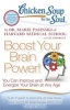 Chicken Soup for the Soul: Boost Your Brain Power! - You Can Improve and Energize Your Brain at Any Age (Paperback, Original) - Marie Pasinski Photo