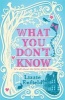 What You Don't Know (Paperback) - Lizzie Enfield Photo