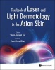 Textbook of Laser and Light Dermatology in the Asian Skin (Hardcover) - Yong Kwang Tay Photo