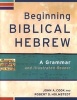 Beginning Biblical Hebrew - A Grammar and Illustrated Reader (Paperback, New) - John A Cook Photo