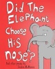 Did the Elephant Choose His Nose? and Other Poems by  - Children's Picture Book of Poems (Paperback) - Joshua McManus Photo