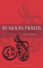 By Noon Prayer - The Rhythm of Islam (Hardcover, illustrated edition) - Fadwa El Guindi Photo