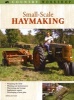 Small-scale Haymaking - How to Get Started (Paperback) - Spencer Yost Photo