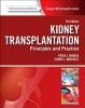 Kidney Transplantation - Principles and Practice (Hardcover, 7th Revised edition) - Peter Morris Photo