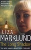 The Long Shadow (Paperback) - Liza Marklund Photo