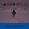 Months of Fun - Learn the Months of the Year (Paperback) - Trudy Allen Photo