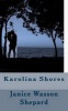 Karolina Shores (Paperback) - MS Janice Wasson Shepard Photo