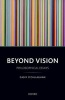 Beyond Vision - Philosophical Essays (Hardcover) - Casey OCallaghan Photo