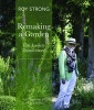 Remaking a Garden - The Laskett Transformed (Hardcover) - Roy Strong Photo