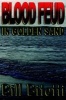 Blood Feud in Golden Sand (Paperback) - Bill Bitetti Photo