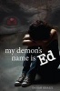 My Demon's Name Is Ed (Paperback) - Danah Khalil Photo