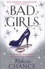 Bad Girls (Paperback) - Rebecca Chance Photo