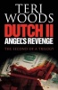 Dutch II. Angel's Revenge (Paperback) - Teri Woods Photo