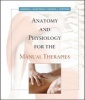 Anatomy and Physiology for the Manual Therapies (Hardcover) - Andrew Kuntzman Photo