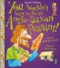 You Wouldn't Want to be an Anglo-Saxon Peasant (Paperback, Illustrated edition) - Jacqueline Morley Photo