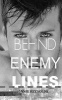 Behind Enemy Lines (Paperback) - Annie Reynolds Photo