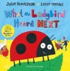 What the Ladybird Heard Next (Paperback, Main Market Ed.) - Julia Donaldson Photo