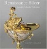 Renaissance Silver from the Schroder Collection (Paperback) - Timothy Schroder Photo