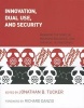 Innovation, Dual Use, and Security - Managing the Risks of Emerging Biological and Chemical Technologies (Paperback) - Jonathan B Tucker Photo