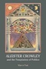 Aleister Crowley and the Temptation of Politics (Paperback) - Marco Pasi Photo