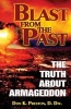 Blast from the Past - The Truth about Armageddon (Paperback) - Don K Preston D DIV Photo