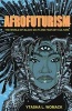 Afrofuturism - The World of Black Sci-Fi and Fantasy Culture (Paperback) - Ytasha L Womack Photo