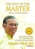 Way of the Master - An Autobiography of a Boy Who Has Become a Living Legend (Hardcover) - Kiew Kit Wong Photo