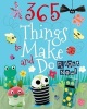 365 Things to Make and Do Right Now! (Hardcover) - Parragon Photo