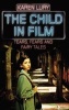 The Child in Film - Tears, Fears, and Fairytales (Paperback) - Karen Lury Photo