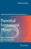 Theoretical Femtosecond Physics - Atoms and Molecules in Strong Laser Fields (Hardcover) - Frank Grosmann Photo