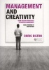 Management and Creativity - From Creative Industries to Creative Management (Paperback) - Chris Bilton Photo