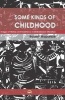 Some Kinds of Childhood - Images of History and Resistance in Zimbabwean Literature (Paperback) - Robert Muponde Photo