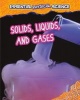 Solids, Liquids, and Gases (Hardcover) - Louise Spilsbury Photo