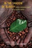 In the Shadow of Slavery - Africa's Botanical Legacy in the Atlantic World (Paperback) - Judith Carney Photo