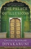 The Palace of Illusions (Paperback) - Chitra Banerjee Divakaruni Photo