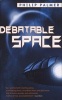 Debatable Space (Paperback) - Philip Palmer Photo