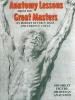 Anatomy Lessons from the Great Masters - 100 Great Figure Drawings Analysed (Paperback, New edition) - Robert Beverly Hale Photo