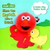 Elmo Can Quack Like a Duck (Sesame Street) (Hardcover) - Sara Berger Photo