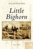 Little Bighorn (Paperback) - Vincent A Heier Photo