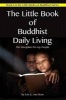 The Little Book of Buddhist Daily Living - The Discipline for Lay People (Paperback) - Eric K Van Horn Photo