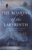 The Roaring of the Labyrinth (Paperback) - Clio Gray Photo