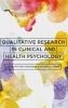 Qualitative Research in Clinical and Health Psychology (Hardcover) - Poul Rohleder Photo