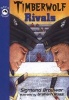 Timberwolf Rivals (Paperback) - Sigmund Brouwer Photo