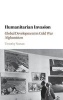 Humanitarian Invasion - Global Development in Cold War Afghanistan (Hardcover) - Timothy Nunan Photo