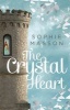 The Crystal Heart (Paperback) - Sophie Masson Photo